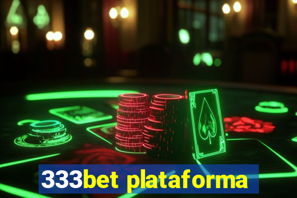 333bet plataforma